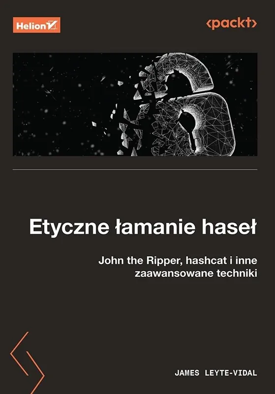 Ostatnie sztuki Etyczne łamanie haseł. John the Ripper, hashcat i inne zaawansowane techniki