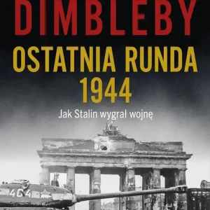Zamów teraz Ostatnia runda 1944: Jak Stalin wygrał wojnę