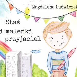 Niska cena Staś i maleńki przyjaciel