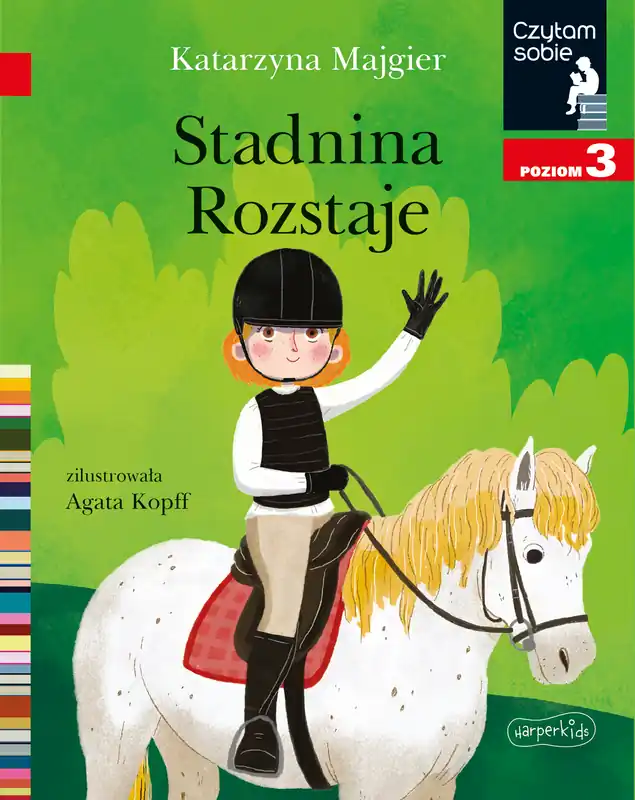Ostatnie sztuki Stadnina Rozstaje. Czytam sobie. Poziom 3