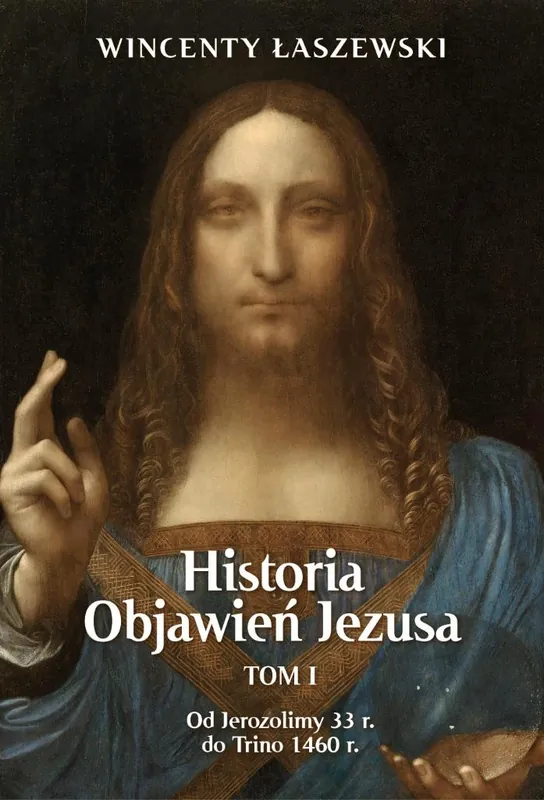 Historia Objawień Jezusa. TOM 1 Premium